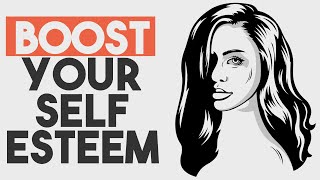 7 Simple Ways to Boost Your SelfEsteem [upl. by Hutchison]