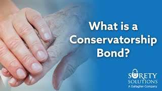 What is a Conservatorship Bond [upl. by Uhile]