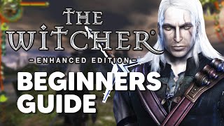 The Witcher Enhanced Edition  Beginners Guide  Tips and Tricks [upl. by Xer421]