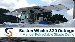 Manual Retractable Shade Demo on Bow and Aft of Boston Whaler 320 Outrage Boat [upl. by Eizus]