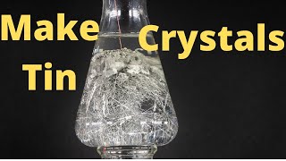 Make Tin Crystals  Easy Method [upl. by Miles695]