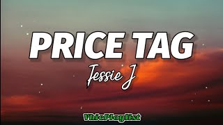 Jessie J  Price Tag Lyrics 🎶 [upl. by Amory]