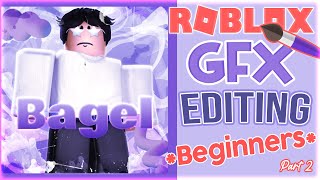 How To Edit Roblox GFX For BEGINNERS Part 2  SushiMooshy [upl. by Maurita]