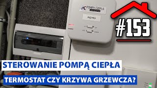 153 Jak sterować pompą ciepła Termostat czy krzywa grzewcza [upl. by Brindell68]