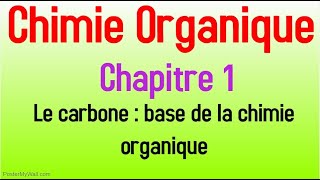 CHIMIE ORGANIQUE  Chapitre 1  Généralités sur les molécules organiques Part1 [upl. by Tnahsin]