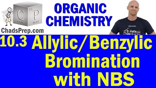 103 Allylic and Benzylic Bromination with NBS  Organic Chemistry [upl. by Gibbeon460]