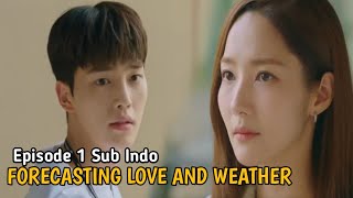 FORECASTING LOVE AND WEATHER EPS 1 SUB INDO [upl. by Odetta]