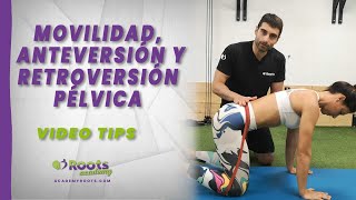 🎥 Movilidad anteversión y retroversión pélvica  Roots videotips ✅⁣ [upl. by Nuawd]