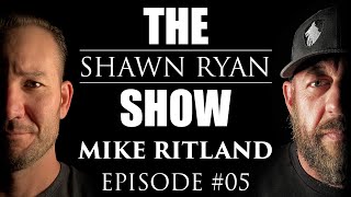 Shawn Ryan Show 005 Navy SEAL  K9 Dog Trainer Mike Ritland PT1 [upl. by Millisent801]