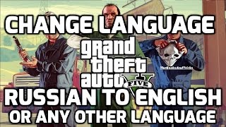 GTA 5 Language Change RUSSIAN to ENGLISH Simple amp Easy HD 2020 [upl. by Suk]