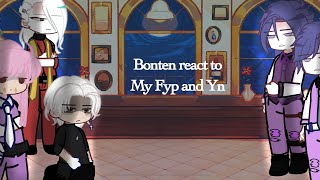 Bonten react to my FYP and YN [upl. by Pine]