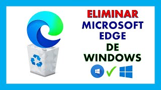 Como desinstalar MICROSOFT EDGE definitivamente [upl. by Howlond]