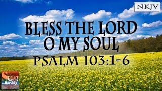 Psalm 10316 Song quotBless the LORD O My Soulquot Esther Mui [upl. by Llekcm]