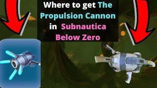 Where to get the Propulsion Cannon in Subnautica Below Zero [upl. by Nanaek]