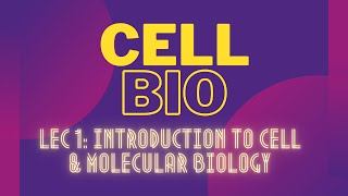 Cell Biology Introduction to Cell amp Molecular Biology [upl. by Ulises]