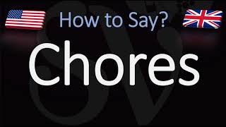 How to Pronounce Chores CORRECTLY [upl. by Ika]