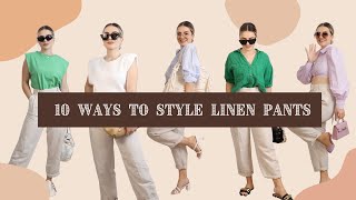 10 Ways To Style Linen Pants  Summer Must Haves [upl. by Rustin456]