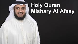 Holy Quran  Full Quran Recitation by Mishary Al Afasy [upl. by Ecyt179]