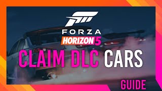 Claim ALL FREE CARS  DLC Claim Guide Forza Horizon 5 [upl. by Lesna]